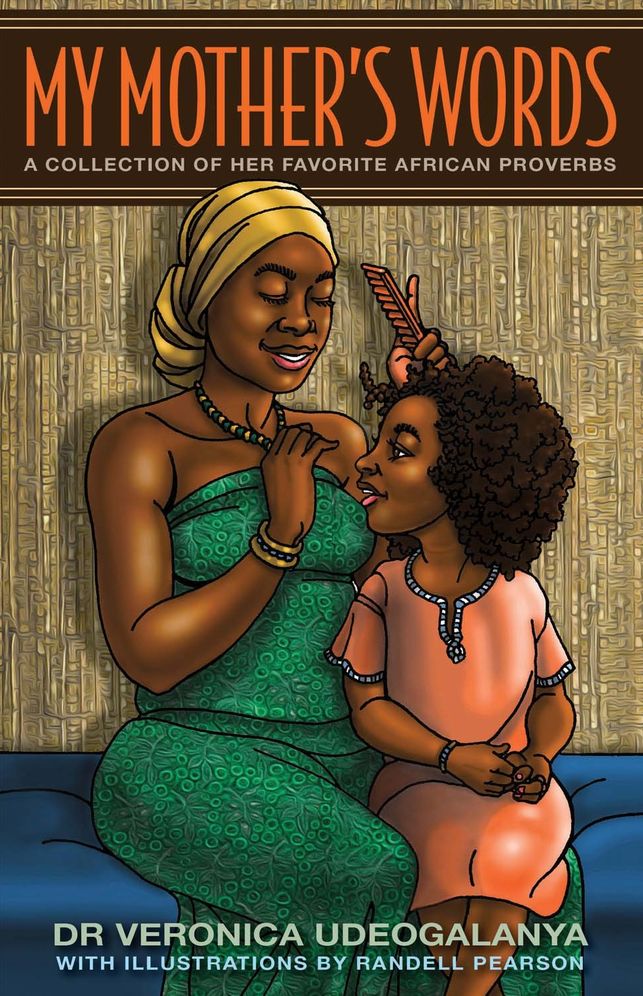 My Mother's Words: A Collection of Her Favorite African Proverbs