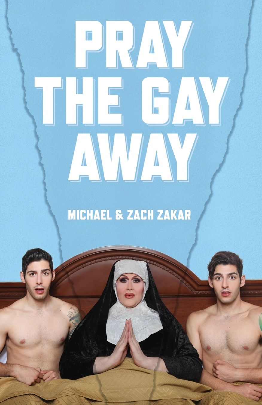 Pray the Gay Away