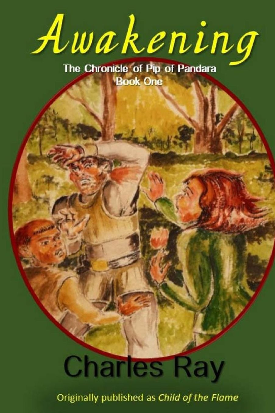 Awakening: Chronicle of Pip of Pandara, Book One