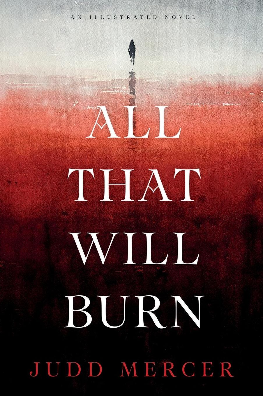 All That Will Burn