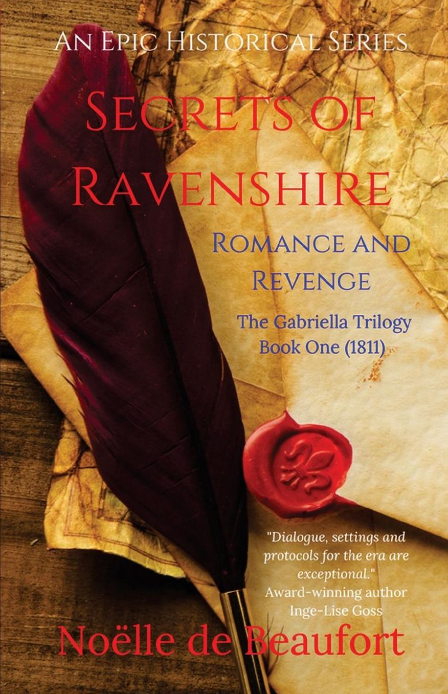 Secrets of Ravenshire: Romance and Revenge: The Gabriella Trilogy, Book One (1811)