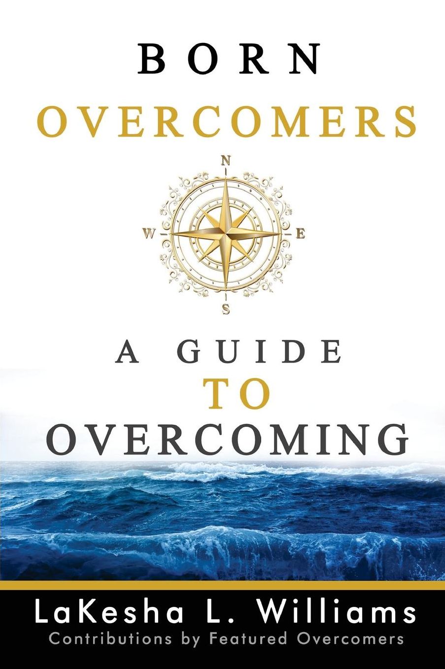 Born Overcomers: A Guide to Overcoming