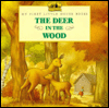 The Deer in the Wood (My First Little House Books Series)