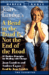 Bend in the Road Is Not the End of the Road: 10 Positive Principles for Dealing with Change