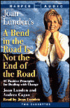 Bend in the Road Is Not the End of the Road: 10 Positive Principles for Dealing with Change
