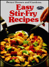 Better Homes and Gardens: Easy Stir-Fry Recipes
