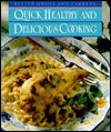 Quick, Healthy and Delicious Cooking
