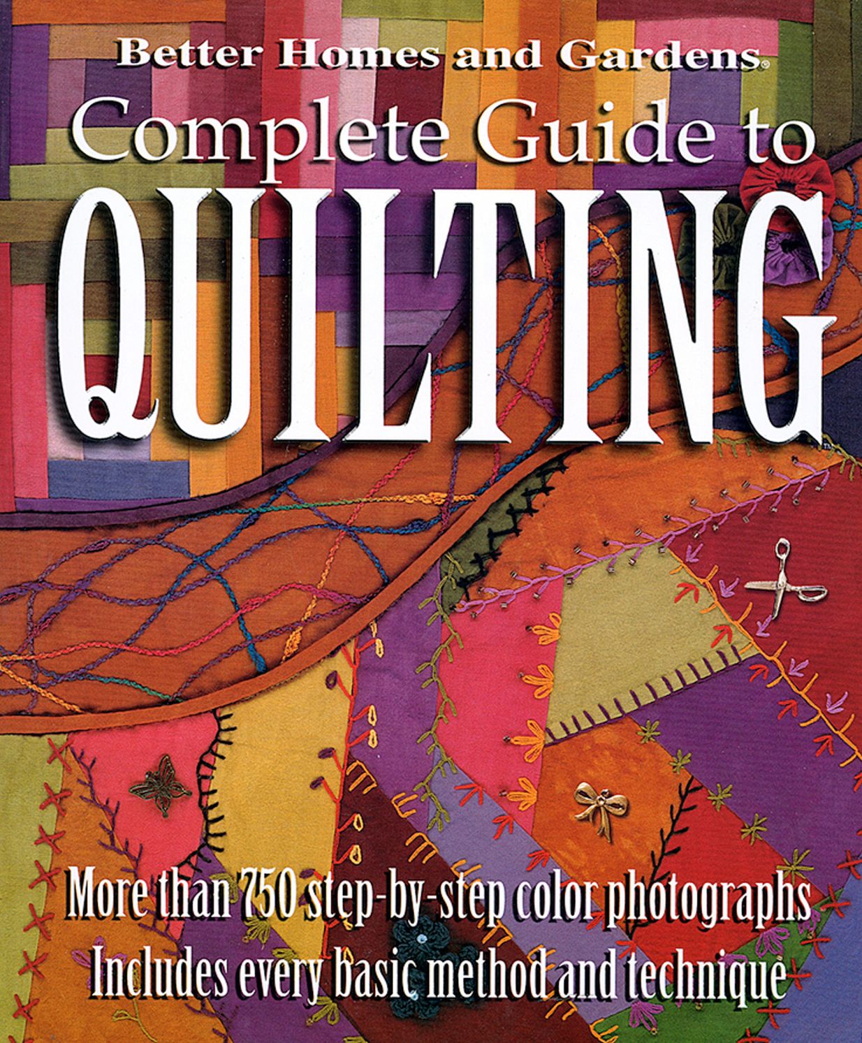 Complete Guide to Quilting (Better Homes and Gardens)