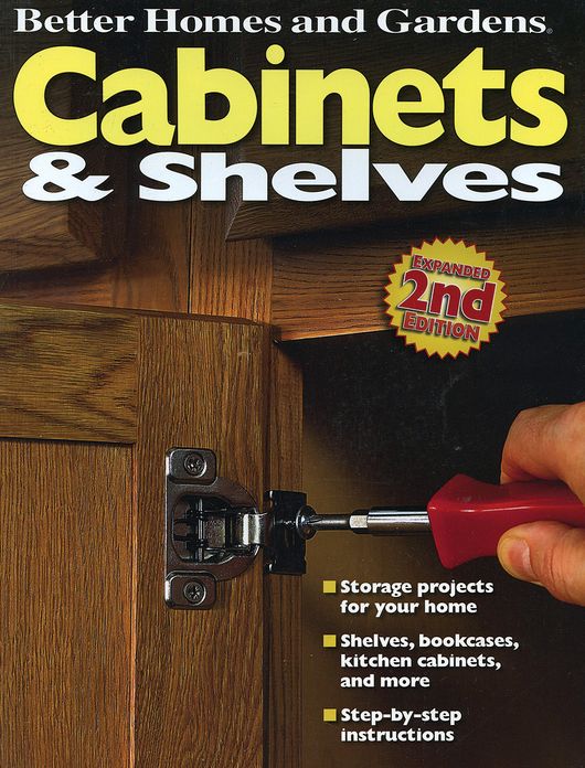 Cabinets and Shelves, 2nd Edition (Better Homes and Gardens)