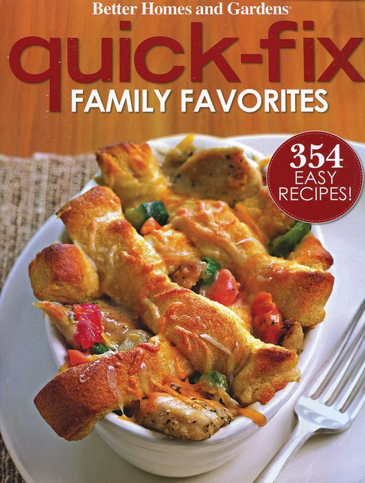 Better Homes and Gardens Quick-Fix Family Favorites