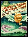 Around the World in a Hundred Years