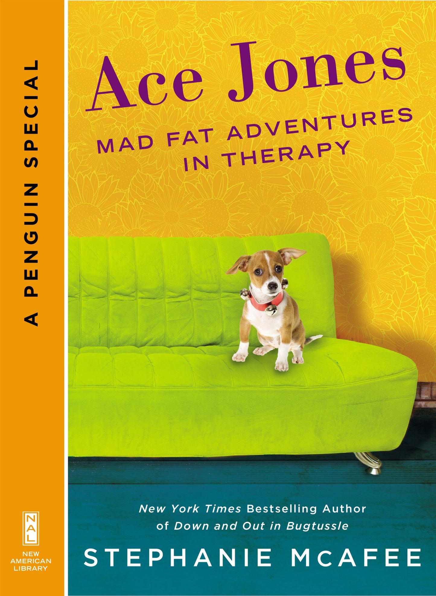 Ace Jones: Mad Fat Adventures in Therapy (A Penguin Special from New American Library)
