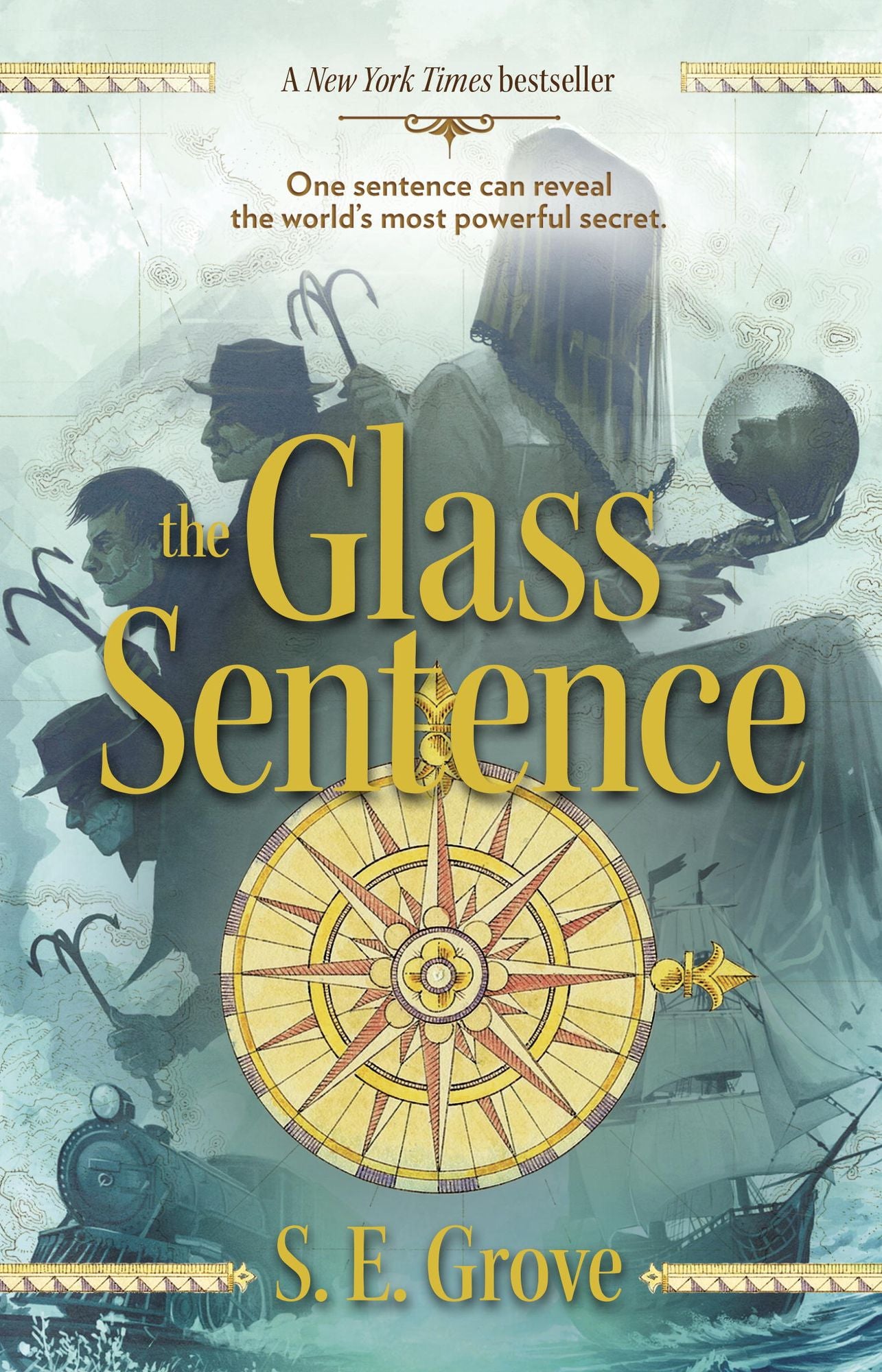 The Glass Sentence (Mapmakers Trilogy #1)
