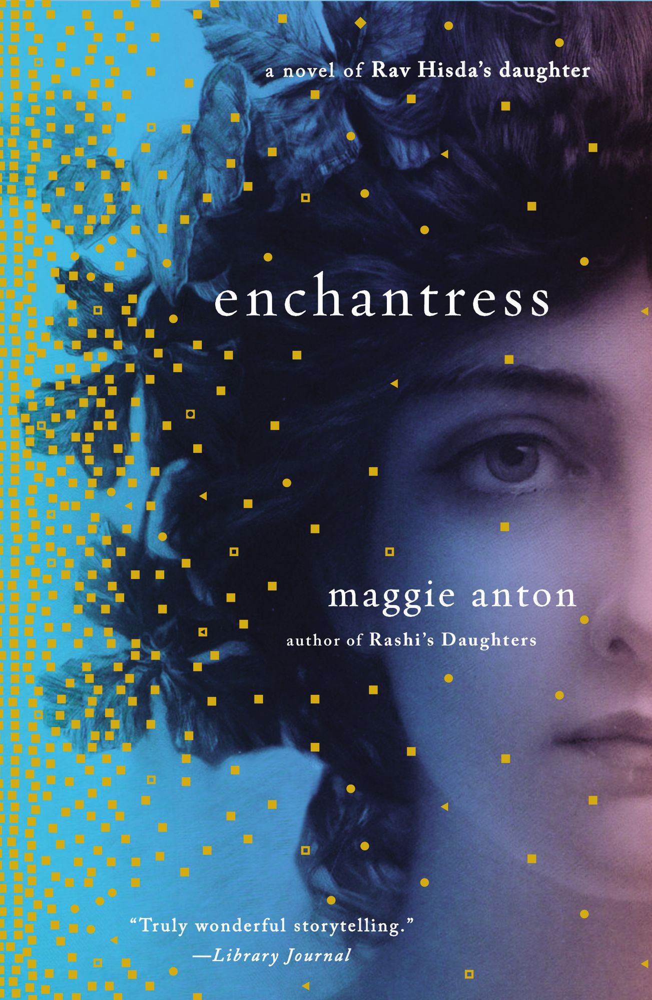 Enchantress: A Novel of Rav Hisda's Daughter