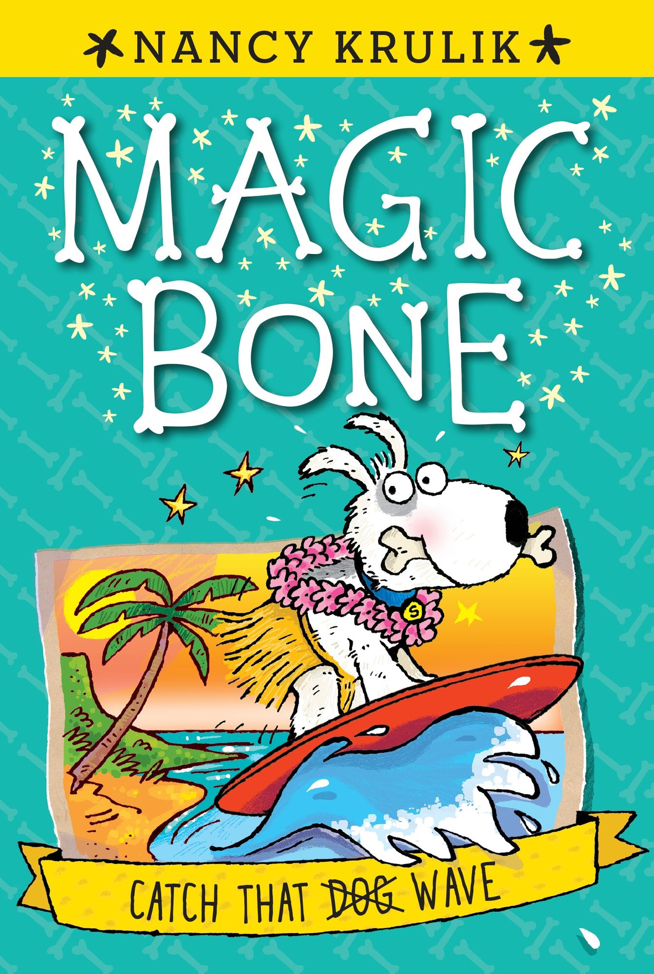 Catch That Wave (Magic Bone Series #2)