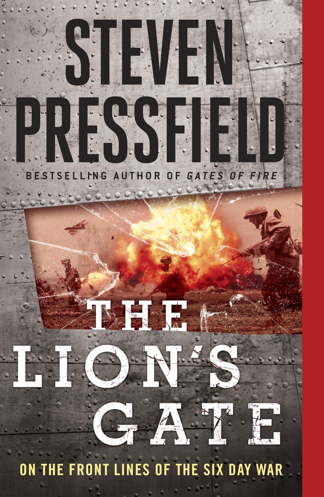 The Lion's Gate: On the Front Lines of the Six Day War
