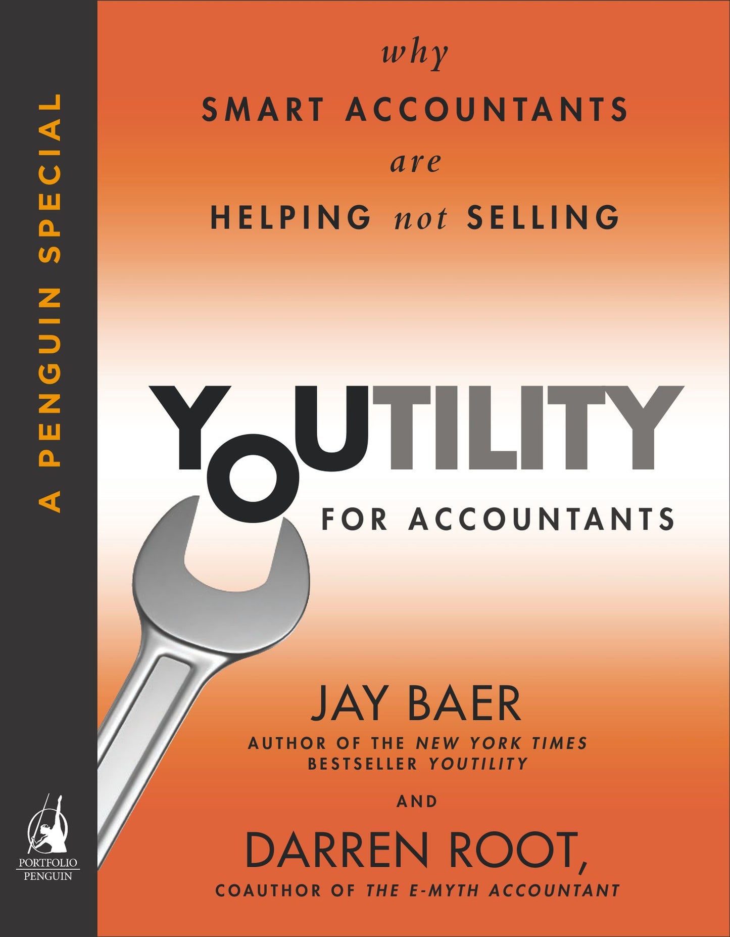 Youtility for Accountants: Why Smart Accountants Are Helping, Not Selling (A Penguin Special fromPortfolio)