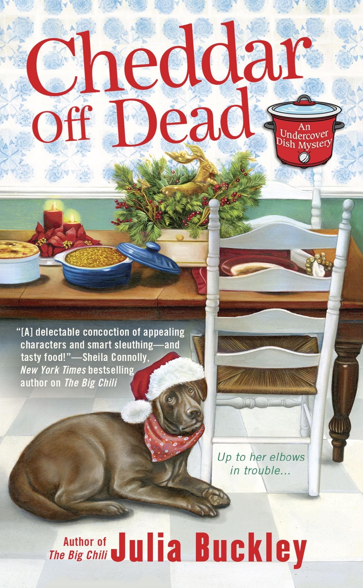 Cheddar Off Dead (Undercover Dish Mystery Series #2)