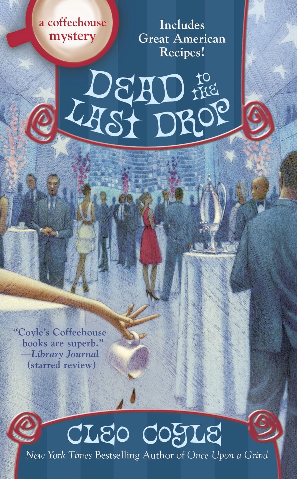 Dead to the Last Drop (Coffeehouse Mystery Series #15)