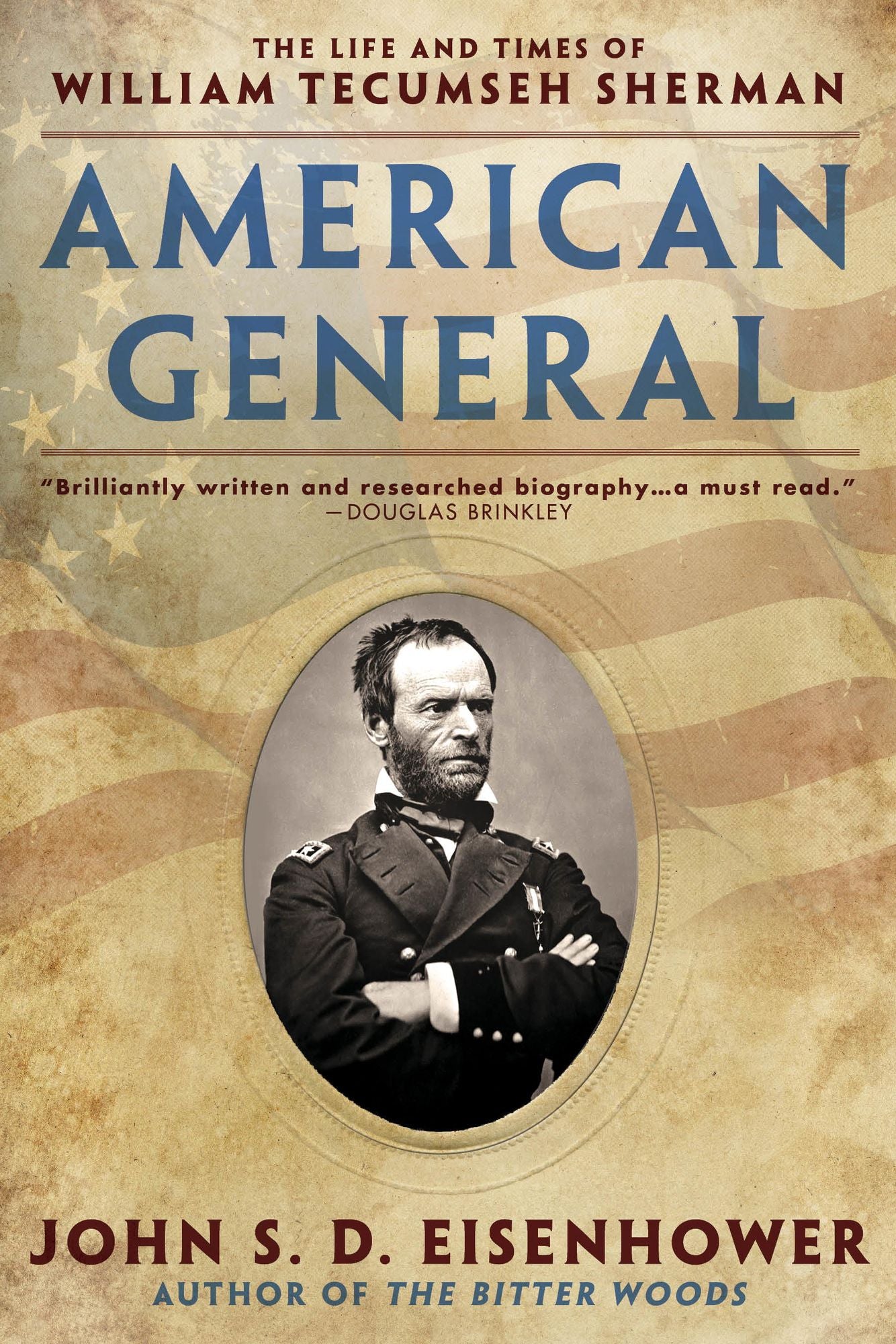 American General: The Life and Times of William Tecumseh Sherman