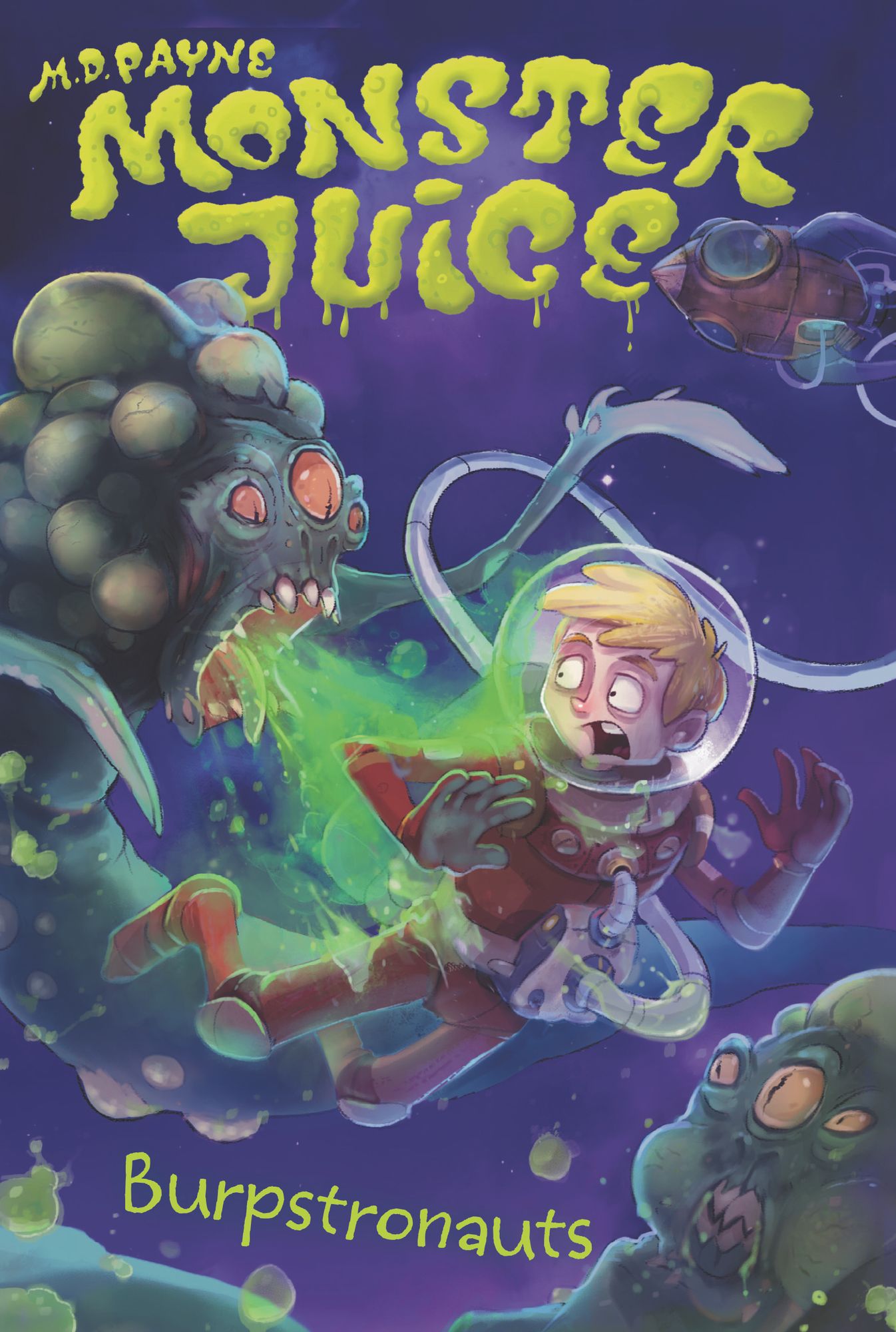Burpstronauts (Monster Juice Series #4)