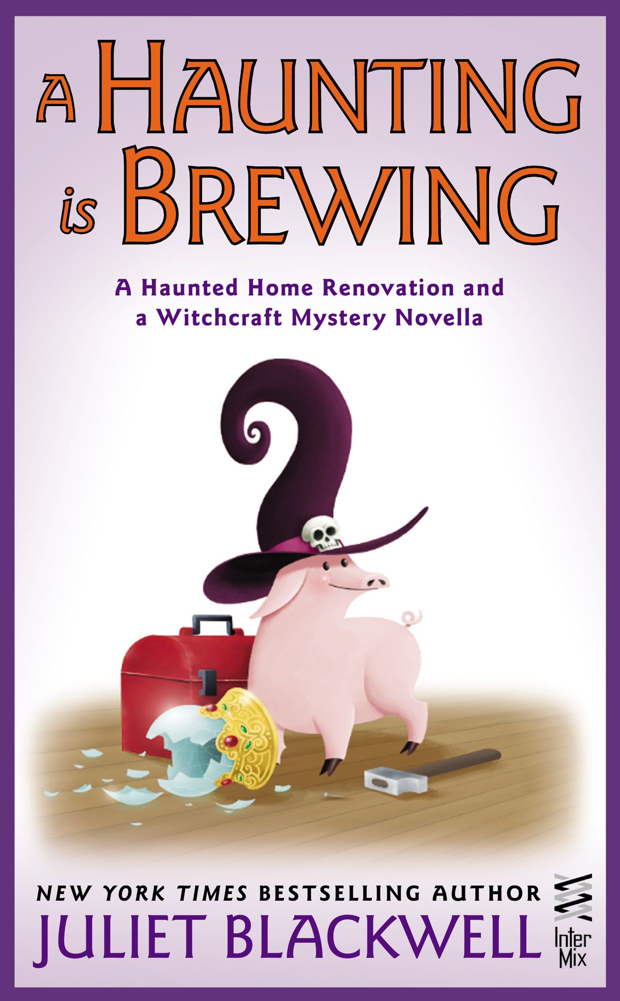 A Haunting Is Brewing: A Haunted Home Renovation and a Witchcraft Mystery Novella