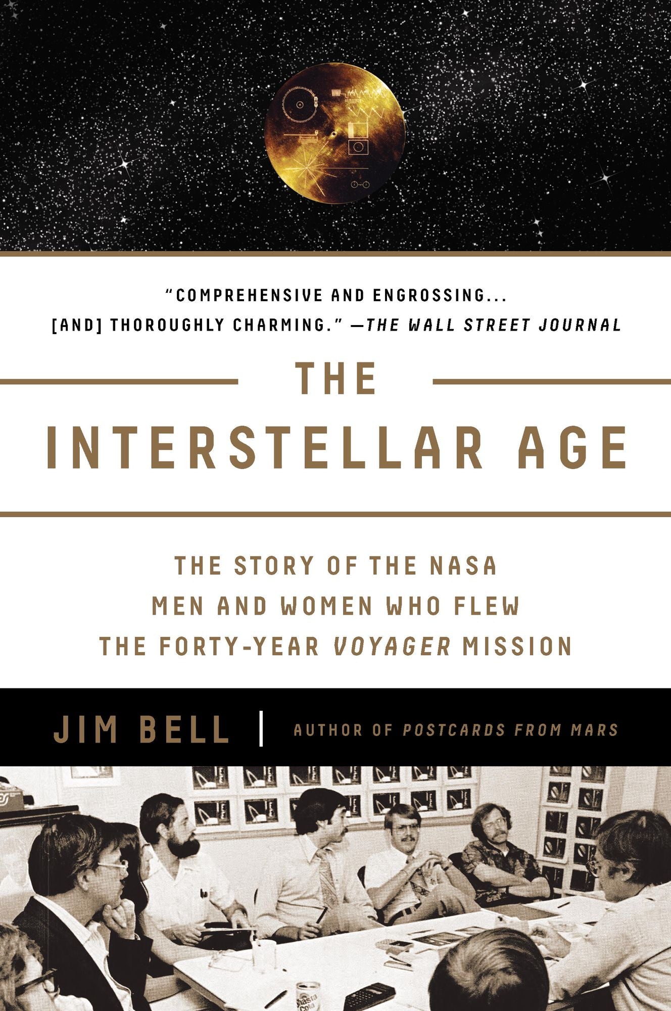 The Interstellar Age: Inside the Forty-Year Voyager Mission