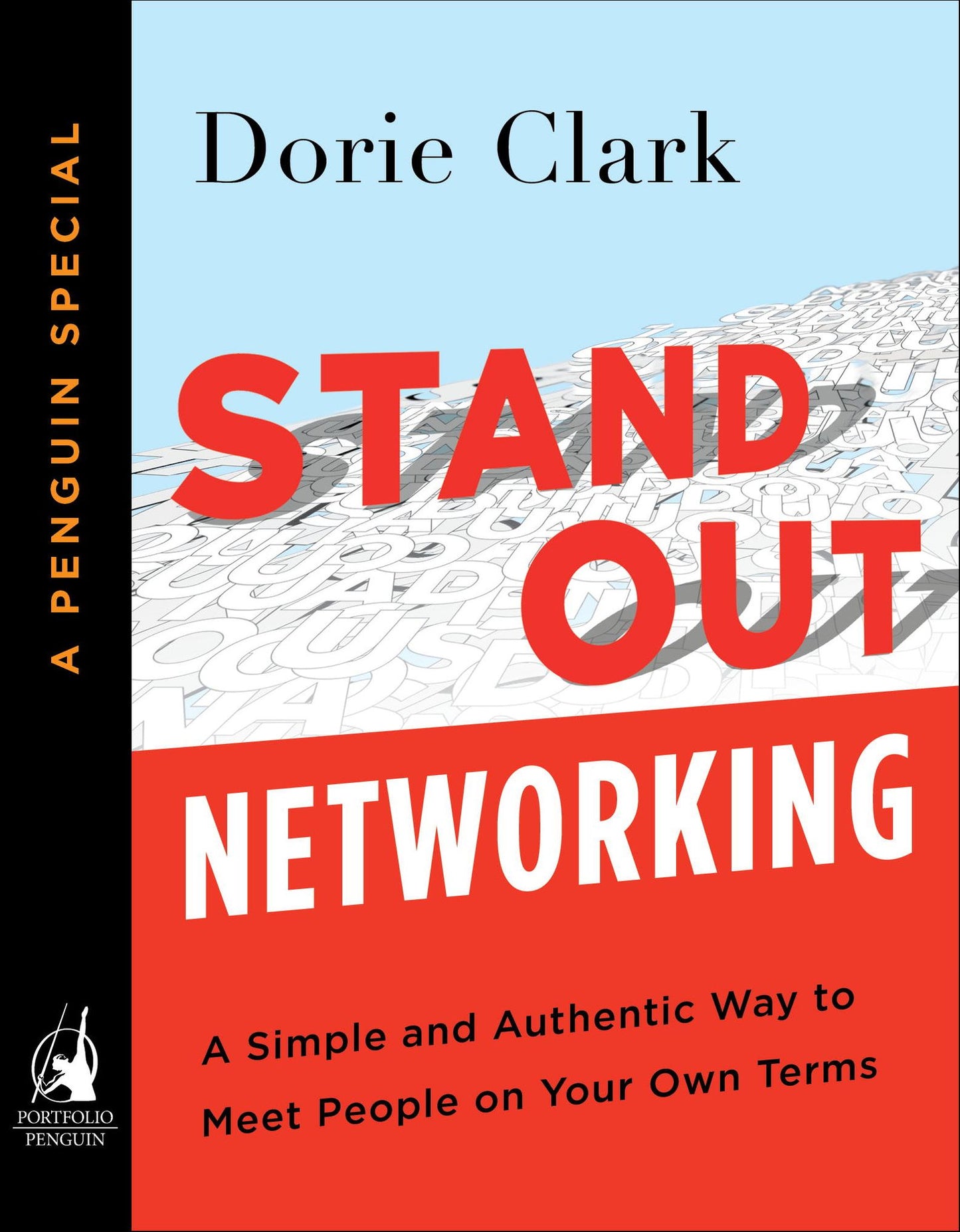 Stand Out Networking: A Simple and Authentic Way to Meet People on Your Own Terms (A Penguin Specialfrom Portfolio)