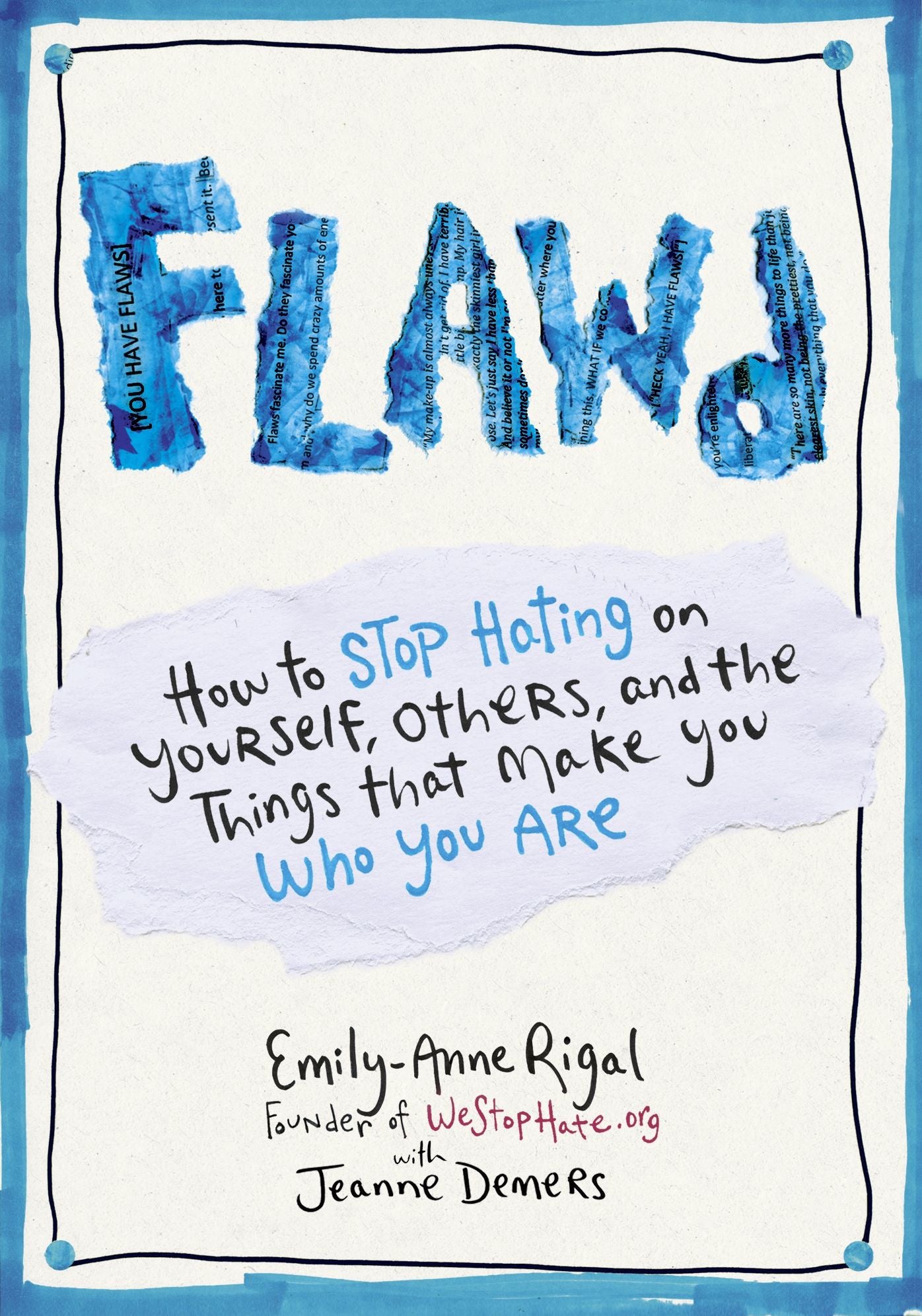 FLAWD: How to Stop Hating on Yourself, Others, and the Things That Make You Who You Are