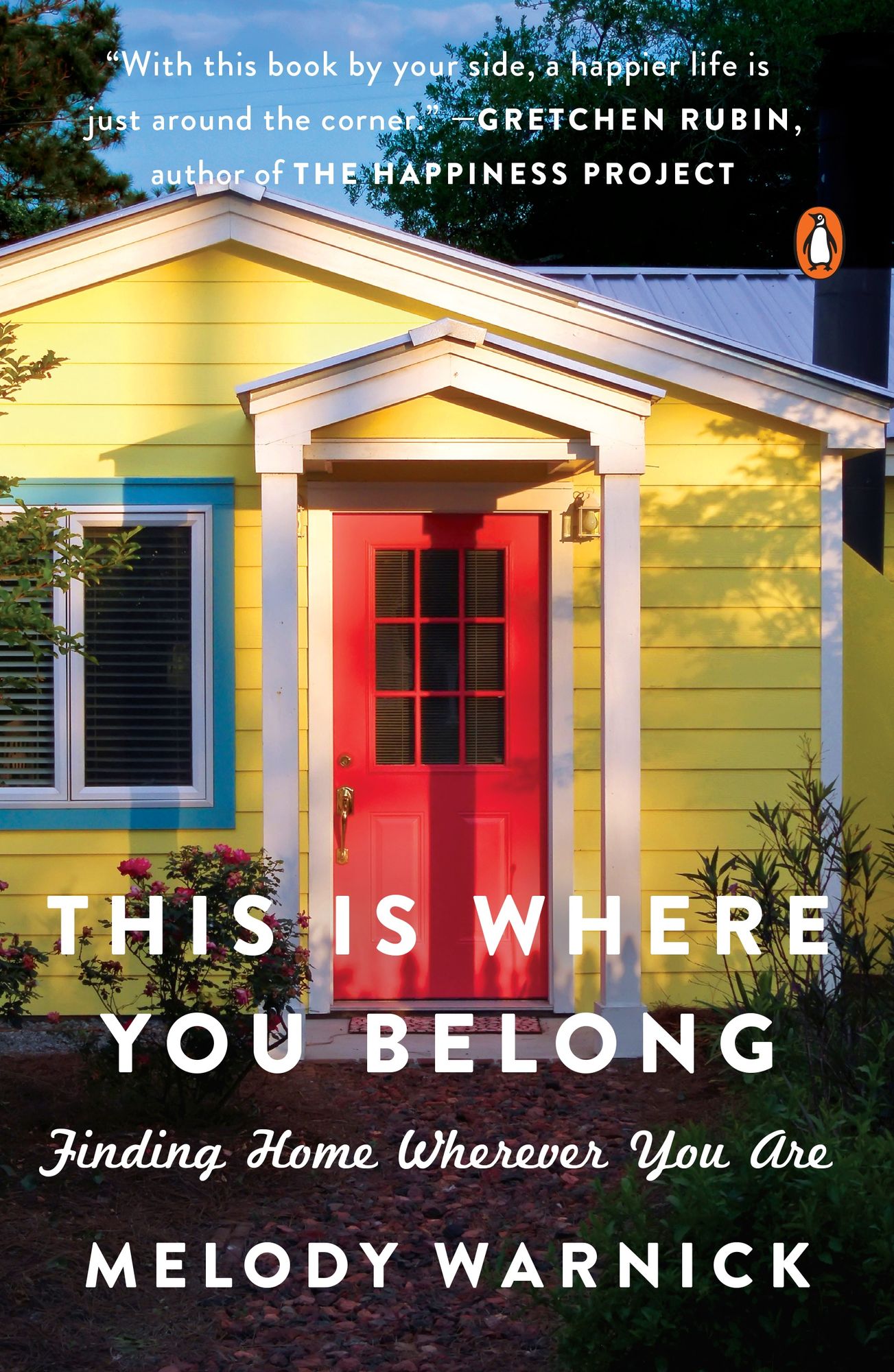 This Is Where You Belong: The Art and Science of Loving the Place You Live
