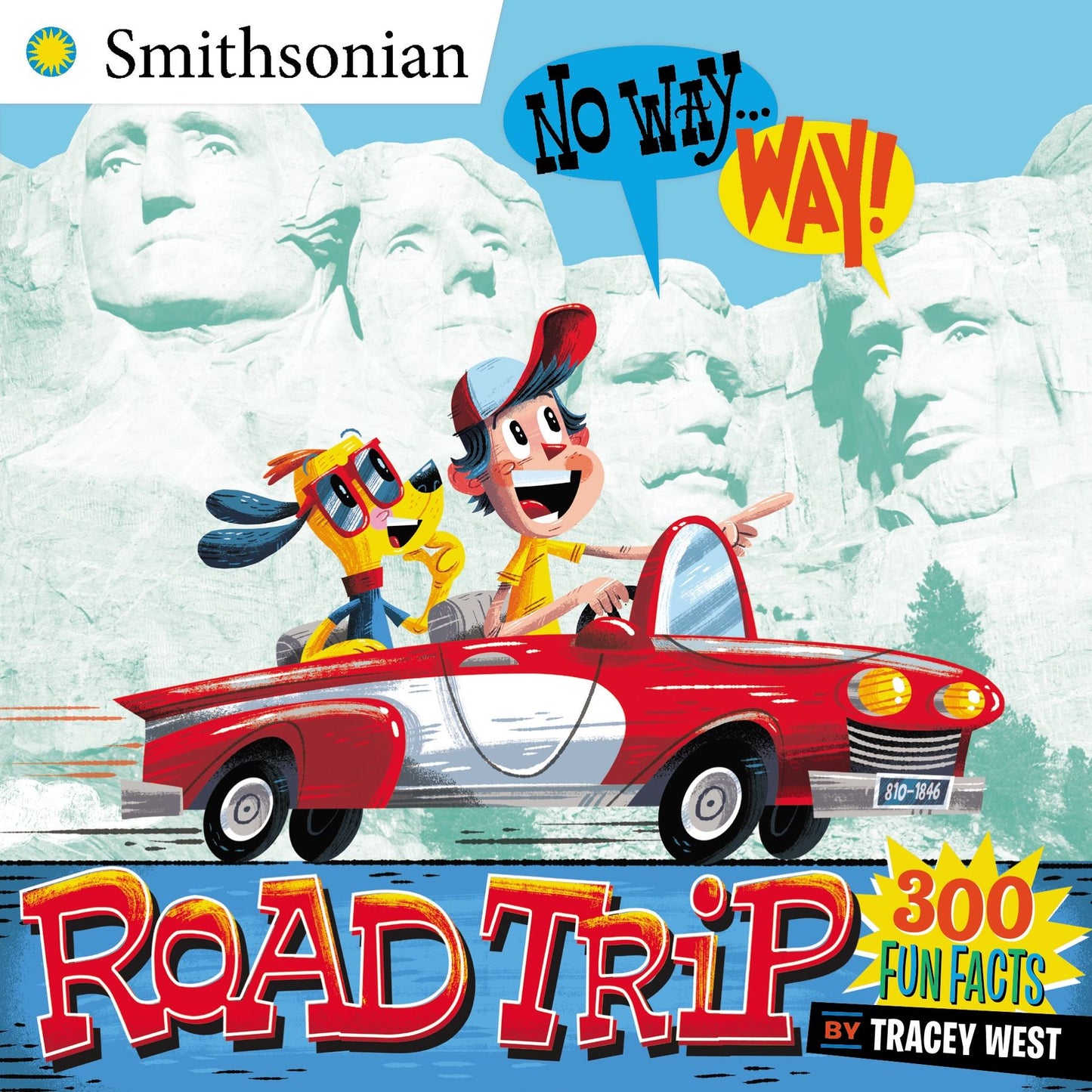 No Way . . . Way!: Road Trip