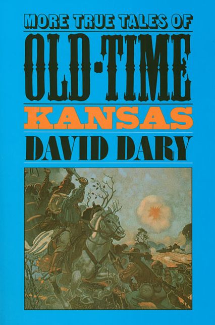 More True Tales Old-Time KS (PB)