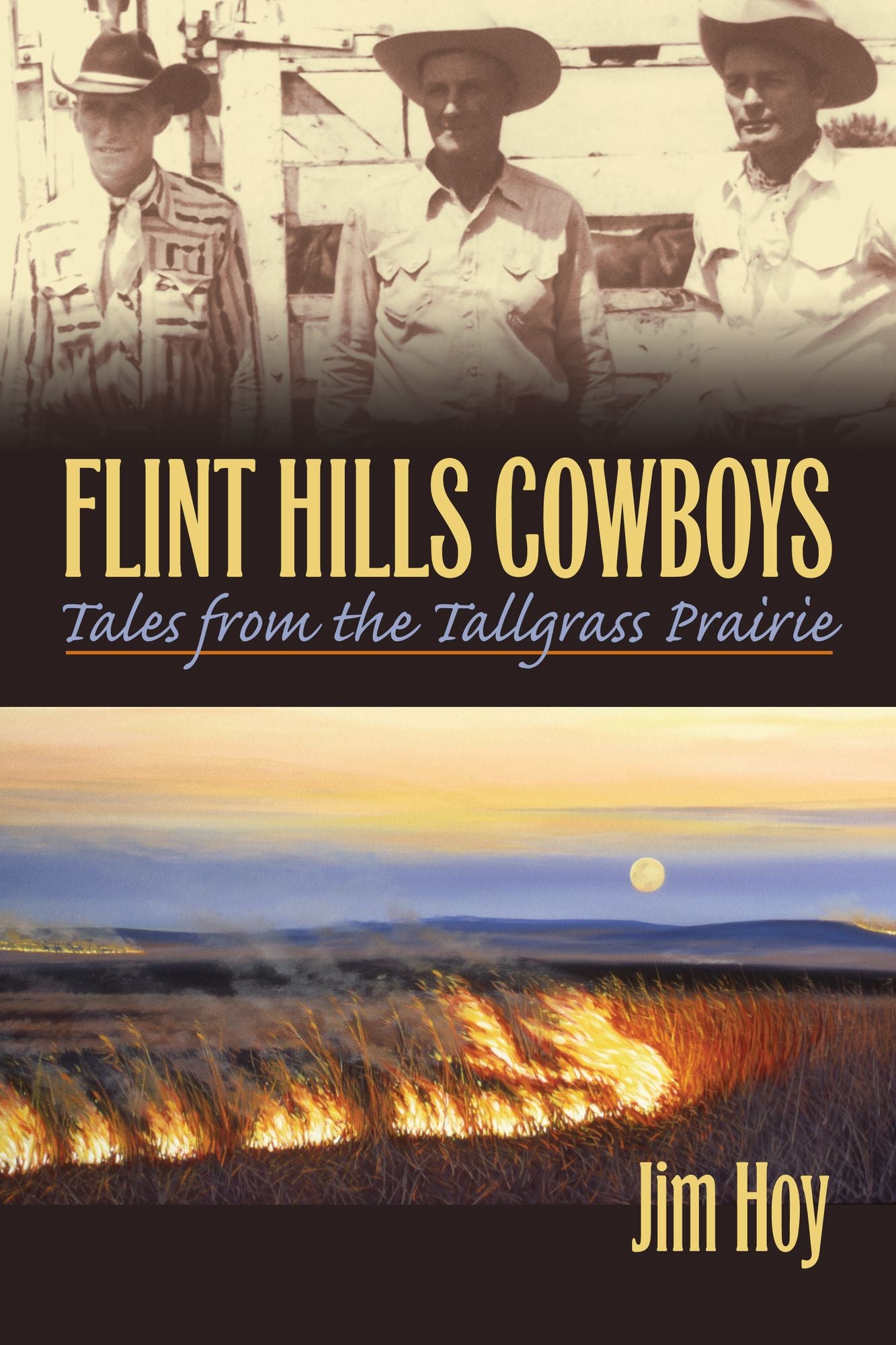 Flint Hills Cowboys: Tales from the Tallgrass Prairie