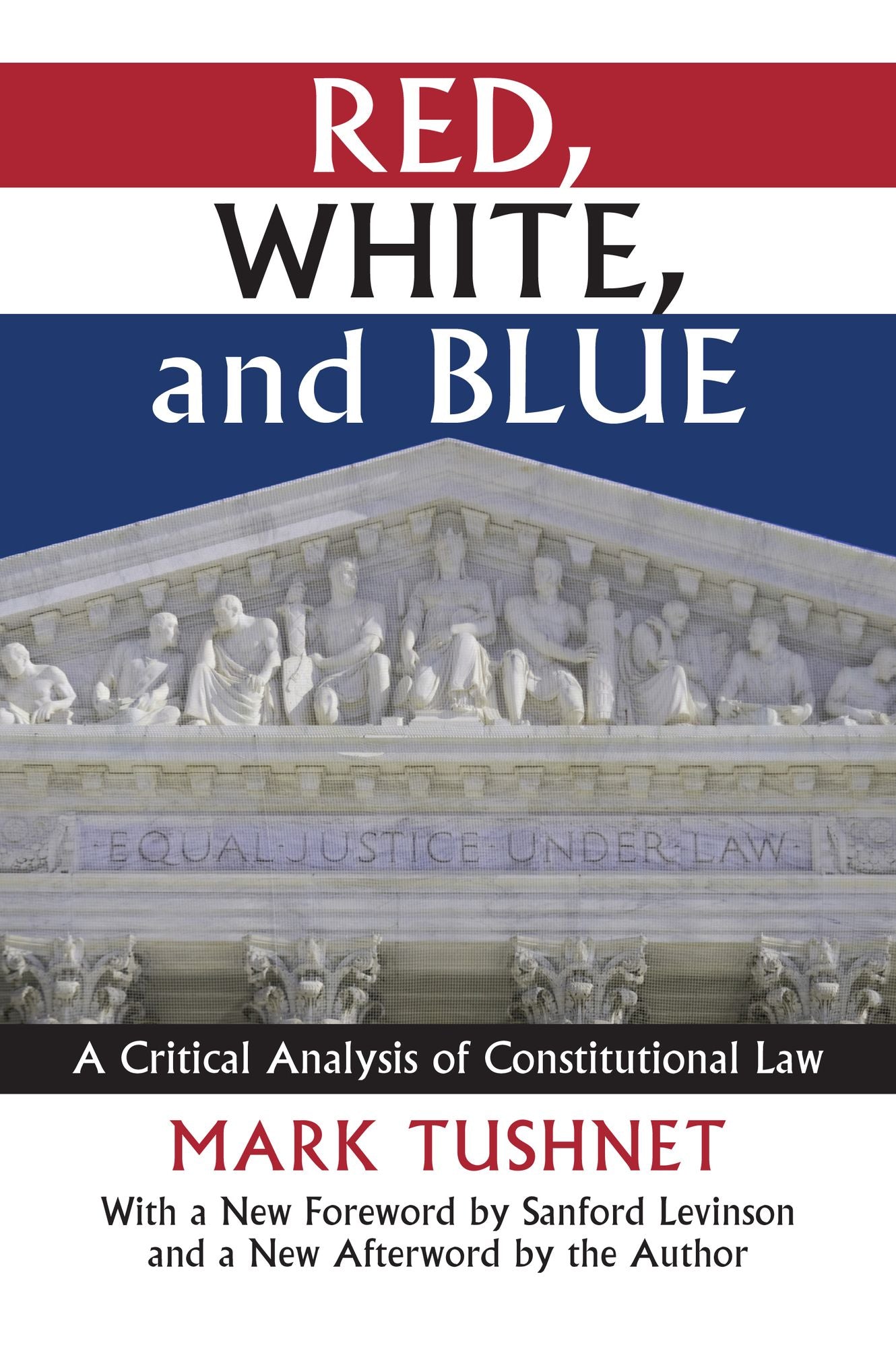 Red, White, and Blue: A Critical Analysis of Constitutional Law