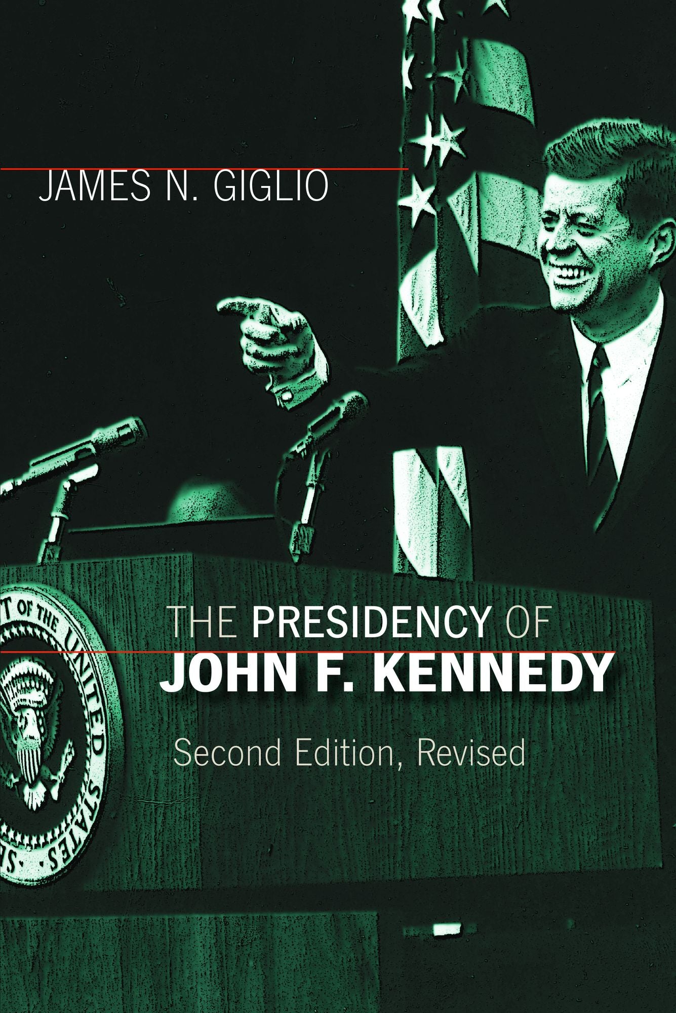 The Presidency of John F. Kennedy