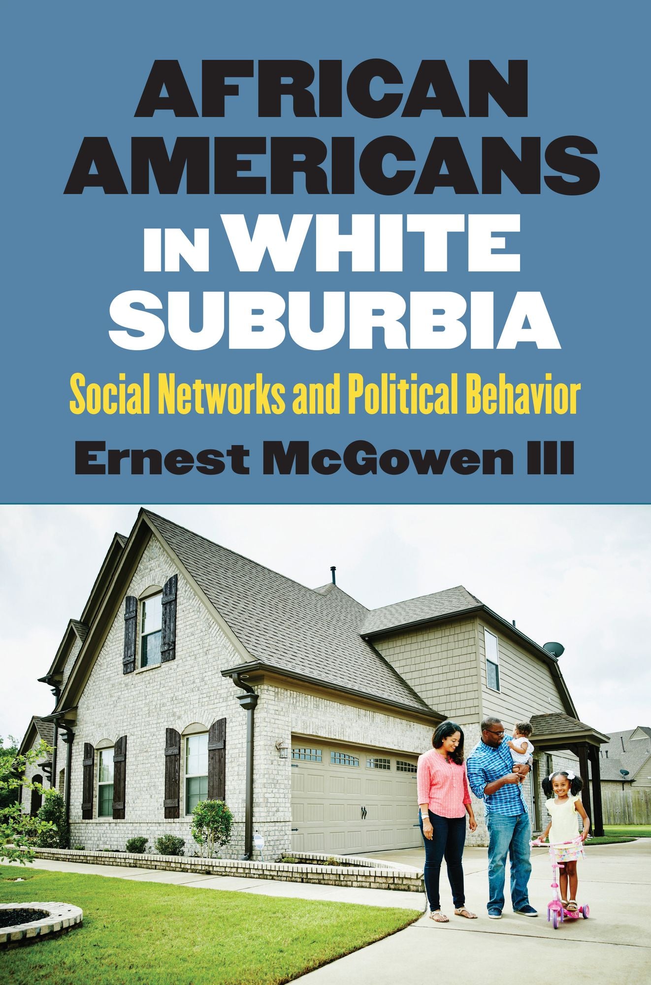 African Americans in White Suburbia: Social Networks and Political Behavior