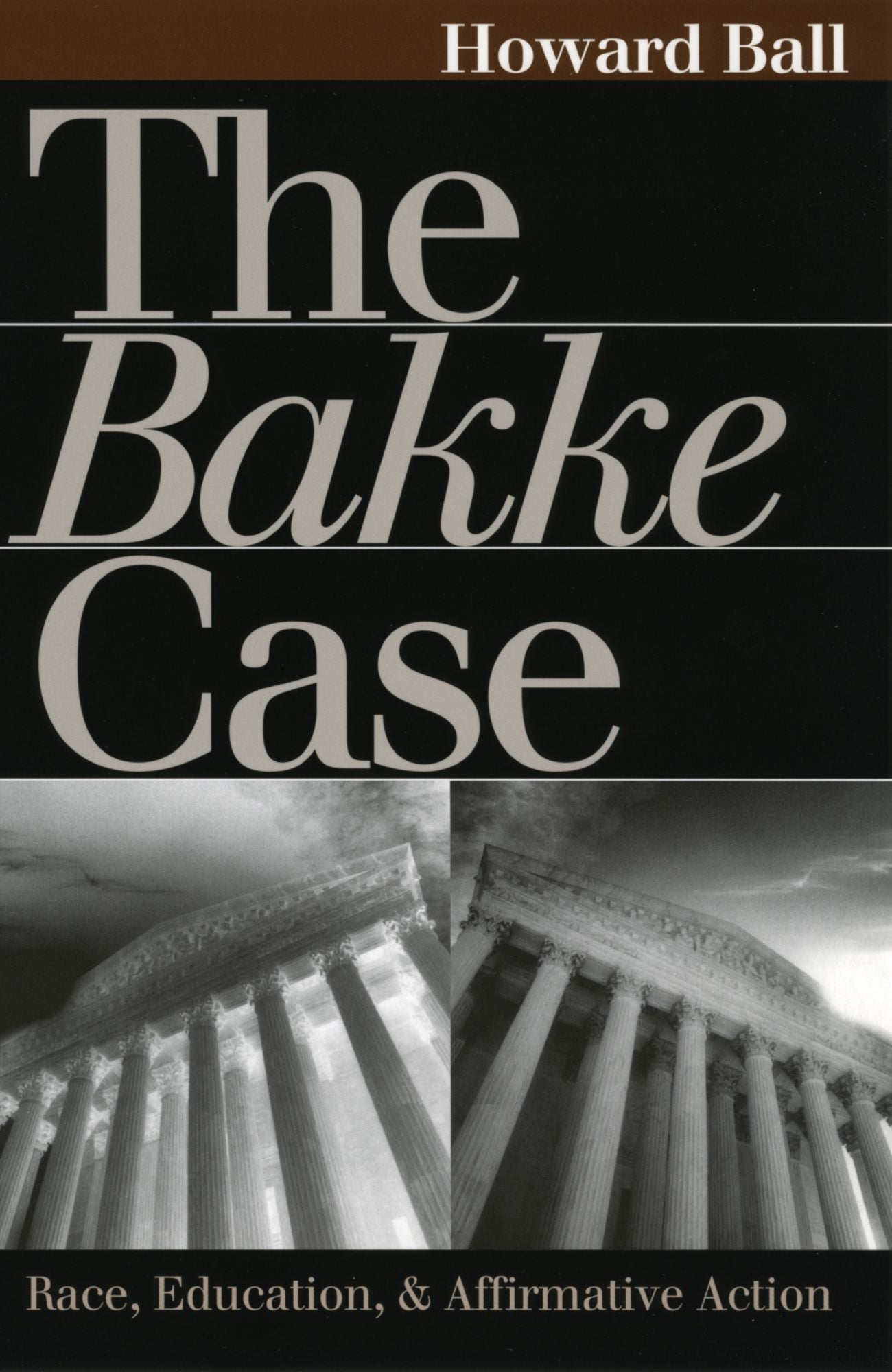The Bakke Case: Race, Education, and Affirmative Action