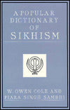 A Popular Dictionary of Sikhism: Sikh Religion and Philosophy