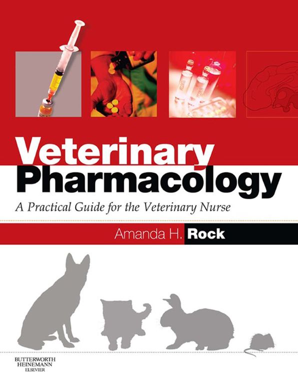 E-Book - Veterinary Pharmacology: A Practical Guide for the Veterinary Nurse