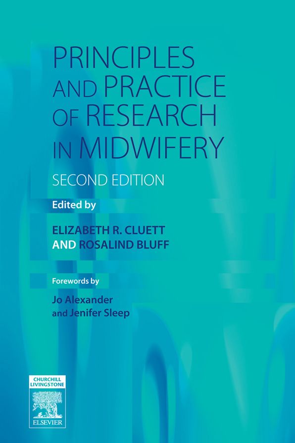 Principles and Practice of Research in Midwifery E-Book
