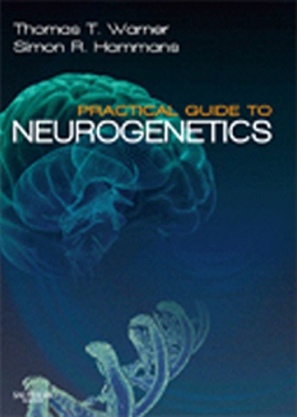 Practical Guide to Neurogenetics E-Book