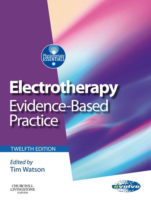 Electrotherapy E-Book: evidence-based practice