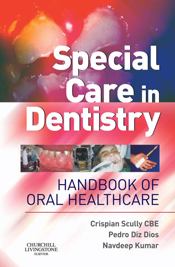 Special Care in Dentistry E-Book: Handbook of Oral Healthcare