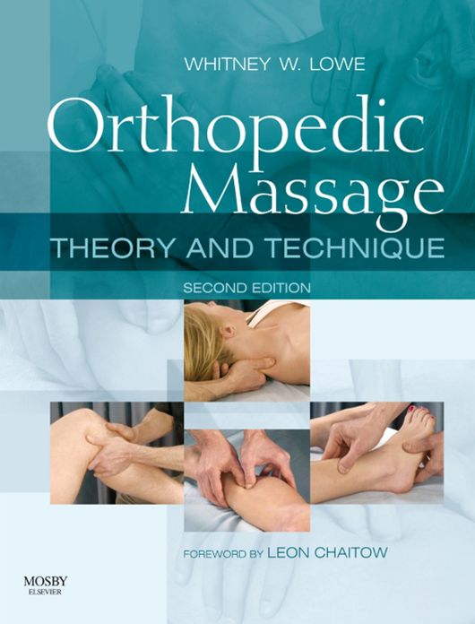Orthopedic Massage E-Book: Theory and Technique