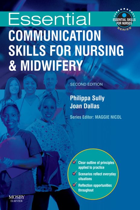 Essential Communication Skills for Nursing and Midwifery E-Book