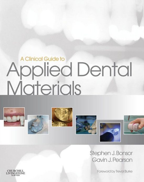 A Clinical Guide to Applied Dental Materials E-Book