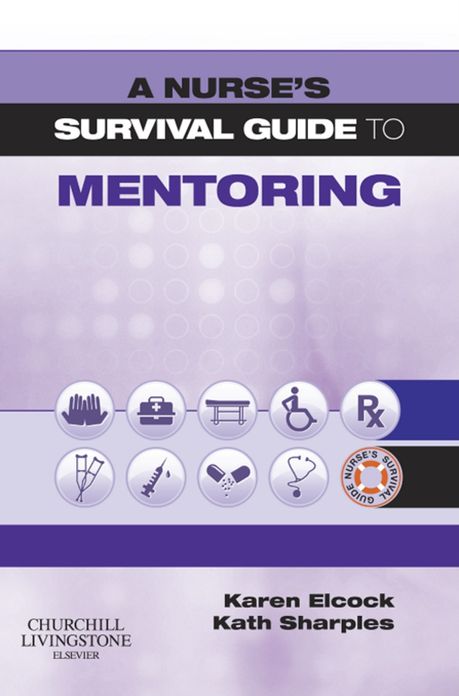 A Nurse's Survival Guide to Mentoring E-Book