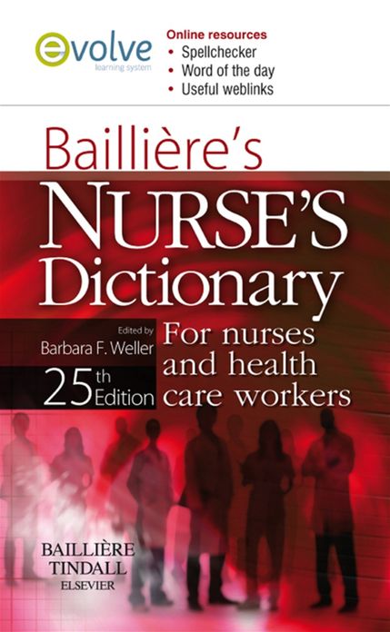 Bailliere's Nurses' Dictionary E-Book: for Nurses and Health Care Workers