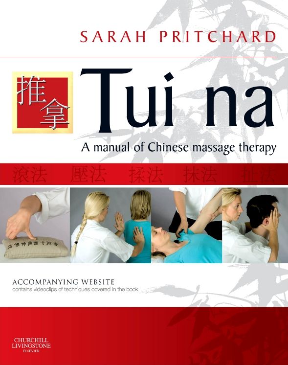 Tui Na - E-Book: A manual of Chinese massage therapy