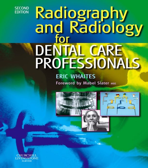 Radiography and Radiology for Dental Care Professionals E-BOOK